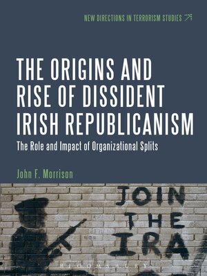 cover image of The Origins and Rise of Dissident Irish Republicanism